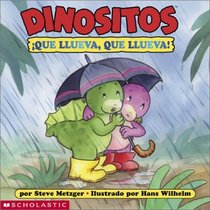 Dinositos: Que Llueva, Que Llueva! (Dinofours: Rain, Rain, Go Away!) (Spanish Edition)