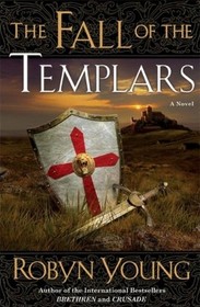 The Fall of the Templars (Brethren, Bk3)