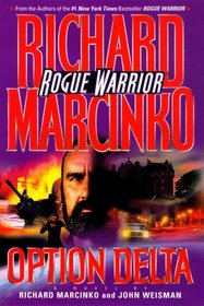 Option Delta (Rogue Warrior, Bk 7)