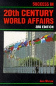 Success in 20th Century World Affairs (Success Studybooks)