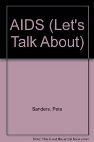 AIDS (Let's Talk About S.)