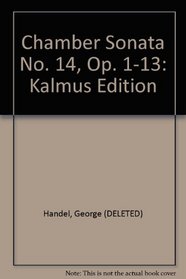 Chamber Sonata No. 14, Op. 1-13: Cello Optional (Kalmus Edition)