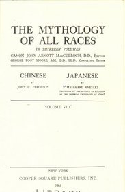 Chinese and Japanese (Mythology of All Races, Volume VIII)