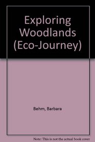 Exploring Woodlands (Eco-Journey)
