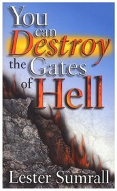 You Can Destroy the Gates of Hell