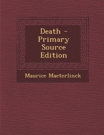 Death - Primary Source Edition