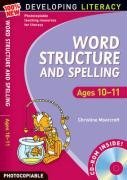 Word Structure and Spelling: Ages 10-11 (100% New Developing Literacy)
