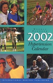 Hypertension Calendar and Weekly Planner 2002
