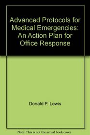 Lexi-Comp's Avanced Protocols for Medical Emergencies: An Action Plan for Office Response