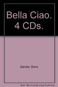 Bella Ciao. 4 CDs.