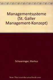Managementsysteme (St. Galler Management-Konzept) (German Edition)