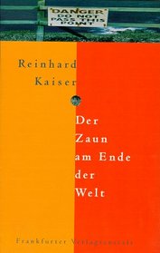 Der Zaun am Ende der Welt: Abschliessend erweiterte JahrtausEndausgabe