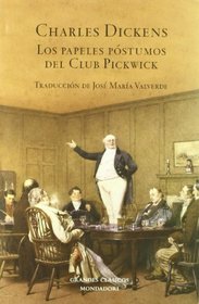 Los Papeles Postumos Del Club Pickwick / The Pickwick Papers (Grandes Clasicos) (Spanish Edition)