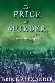 The Price of Murder (Sir John Fielding, Bk 10)