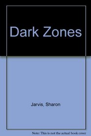 Dark Zones