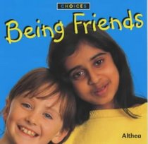 Being Friends (Choices)