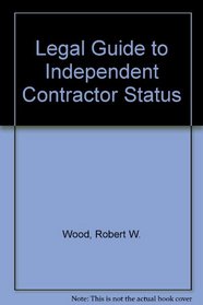 Legal Guide to Independent Contractor Status