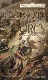 Thousand Orcs: The Hunter's Blades Trilogy, Book I (Forgotten Realms(r) Novel)