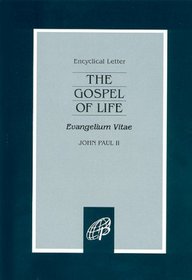 The Gospel of Life: Evangelium Vita