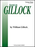 Accent on Gillock Volume 3: Later Elementary Level (Willis)