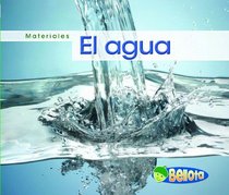 El agua (Water) (Bellota) (Spanish Edition)