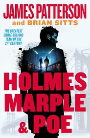 Holmes, Marple and Poe (Holmes, Margaret & Poe, Bk 1)