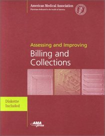 Assessing and Improving Billing and Collections (Book with Diskette for Microsoft Word 6.0)