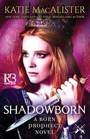 Shadowborn (Born Prophecy, Bk 3)
