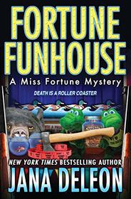 Fortune Funhouse (Miss Fortune, Bk 19)