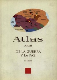 Atlas de la guerra y la paz / Atlas of War and Peace (Atlas Akal) (Spanish Edition)