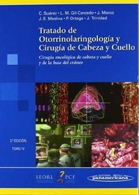 Tratado de otorrinolaringologia y cirugia de cabeza y cuello/ Treaty of Otolaryngology and Head and Neck Surgery (Spanish Edition)