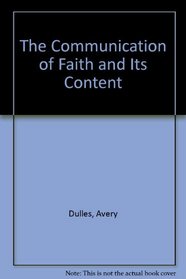 The Communication of Faith and Its Content