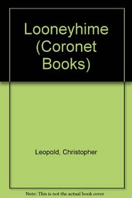 Looneyhime (Coronet Books)