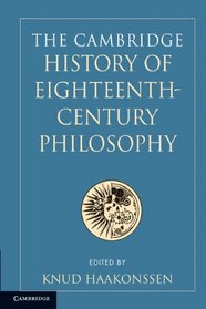 The Cambridge History of Eighteenth-Century Philosophy 2 Volume Boxed Set