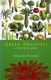 Green Thoughts: a Writer in the Garden