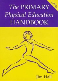 The Primary Physical Education Handbook (Leapfrogs)