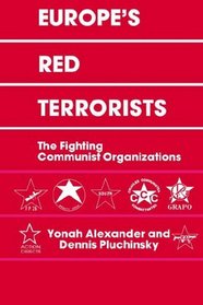 Europe's Red Terrorists: The Fighting Communist Organizations