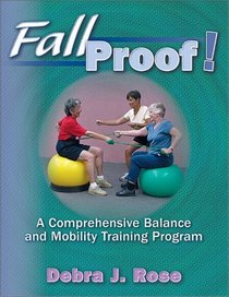 Fallproof!: A Comprehensive Balance and Mobility Training Program