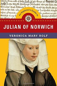 An Explorer's Guide to Julian of Norwich (Explorer's Guides)