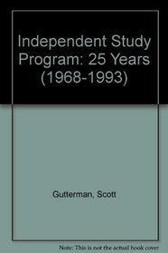Independent Study Program: 25 Years (1968-1993)