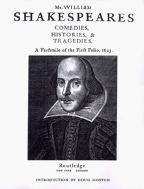 Mr. William Shakespeares Comedies, Histories, and Tragedies: A Facsimile of the First Folio, 1623