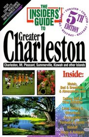 The Insiders' Guide to Charleston--5th Edition