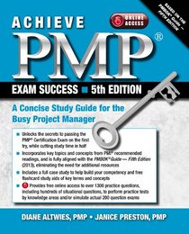 Achieve PMP Exam Success, 5th Edition: A Concise Study Guide for the Busy Project Manager