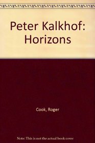 Peter Kalkhof: Horizons