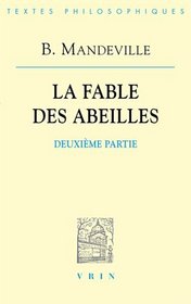 La fable des abeilles Tome 2, Seconde partie