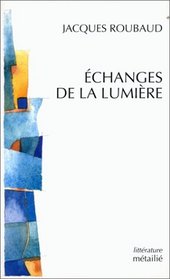 Echanges de la lumiere (Collection L'Elementaire) (French Edition)
