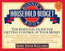 Bonnie's Household Budget Book: The Essential Workbook for Getting Control of Your Money