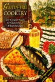 Gluten-Free Cookery: The Complete Guide for Gluten-Free or Wheat-Free Diets (Complete Guides)