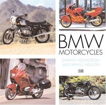 Bmw Motorcycles: Darwin Holmstrom and Brian J. Nelson