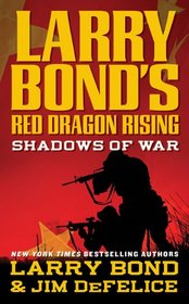 Shadows of War (Red Dragon Rising, Bk 1)
